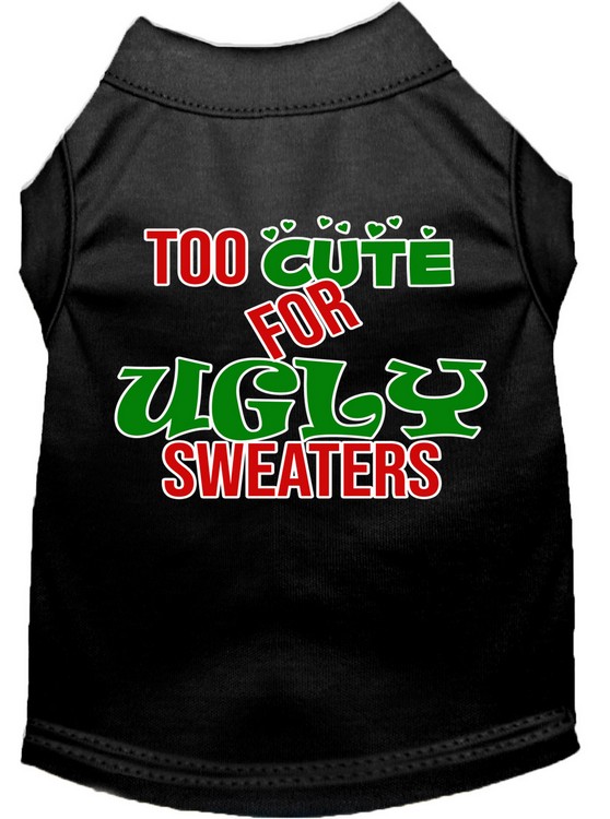 Too Cute for Ugly Sweaters Screen Print Dog Shirt Black Med